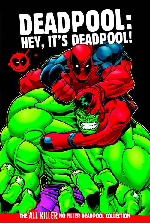 Deadpool: Hey, It's Deadpool