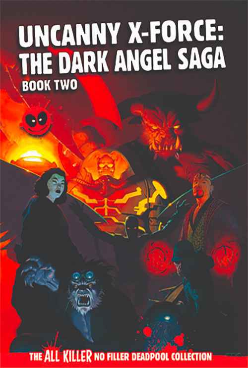 Uncanny X-Force: The Dark Angel Saga Book 2