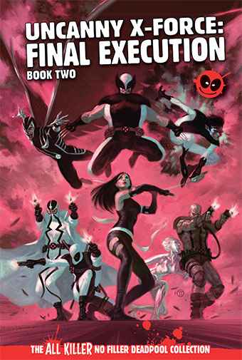 Uncanny X-Force: Final Execution Book Two