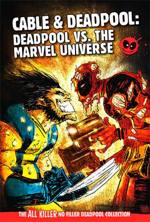Cable & Deadpool: Deadpool vs. the Marvel Universe