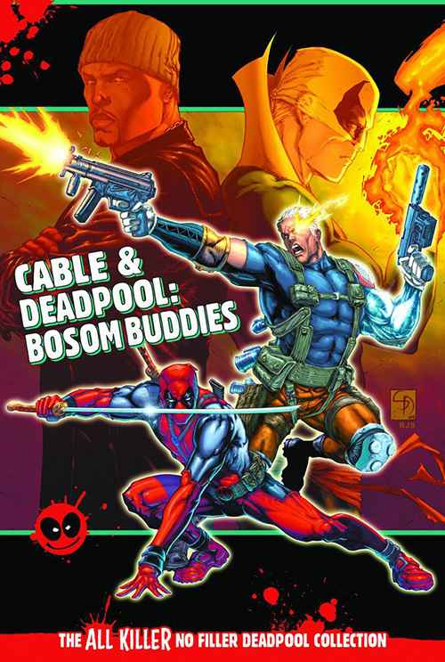 Cable & Deadpool: Bosom Buddies
